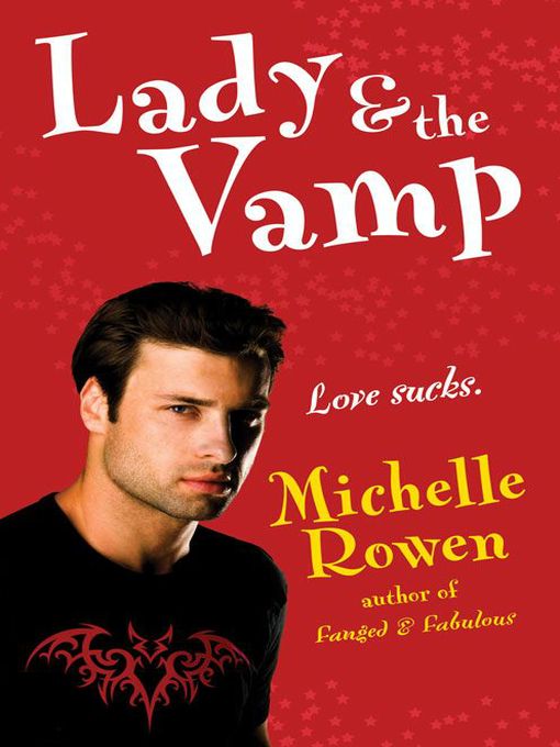 Title details for Lady & The Vamp by Michelle Rowen - Available